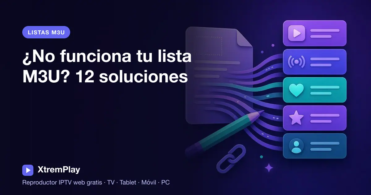 Solución de problemas de una lista IPTV M3U en un reproductor web desde distintos dispositivos