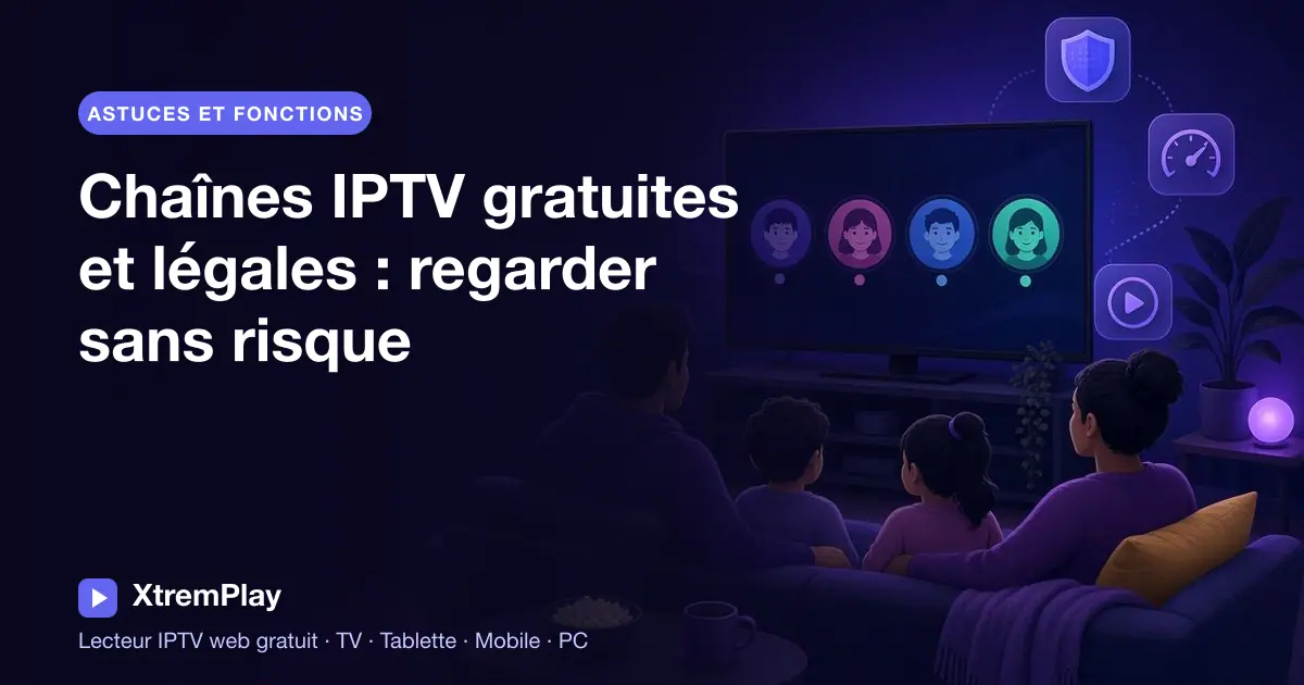 Un téléspectateur regarde des chaînes IPTV gratuites et autorisées sur une télévision, avec une tablette et un téléphone à proximité